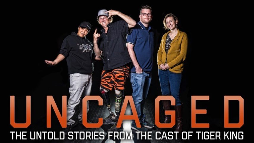 Uncaged: The Untold Stories From the Cast of Netflix’s “Tiger King”